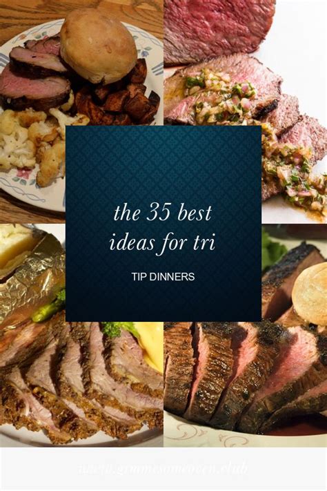 Remove the roast from the marinade and place it on a rack that is set on a baking sheet. The 35 Best Ideas for Tri Tip Dinners | Chicken dinner ...