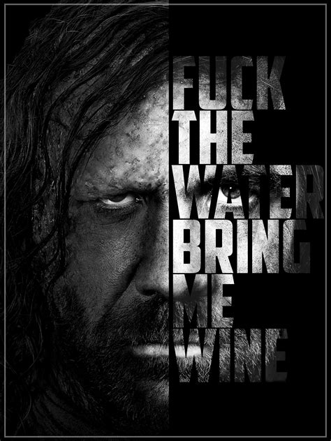 That was such an awesome scene. SPOILERS The Hound Quote Poster : gameofthrones