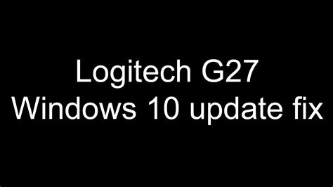 In cases where you need to use the g305 in a lounge setting, remote availability (within the range i can choose to test) works perfectly. Logitech G27 - Windows 10 update - Fix - YouTube