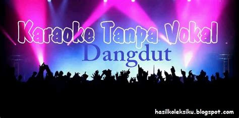 Untuk melihat detail lagu lagu karaoke dangdut klik salah satu judul yang cocok, kemudian untuk link download lagu satu hati sampai mati karaoke dangdut koplo hd. Karaoke Dangdut - My Music Collection