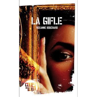 Libre pour usage commercial ✓ pas d'attribution requise ✓. La gifle - broché - Roxanne Bouchard - Achat Livre | fnac