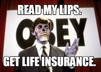 These 10 Funny Life Insurance Memes Are So Damn True It Hurts