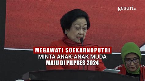 Ibu megawati soekarnoputri sangat berduka. Megawati Soekarnoputri Minta Anak-Anak Muda Maju di ...