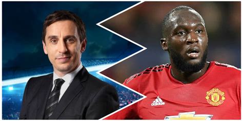 To lose something under your control; Gary Neville confused how Romelu Lukaku was allowed gain ...