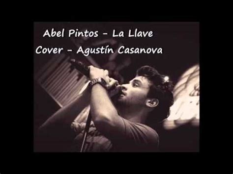 Agregame en las redes sociales Abel Pintos - La Llave - Cover by Agus Casanova - YouTube ...