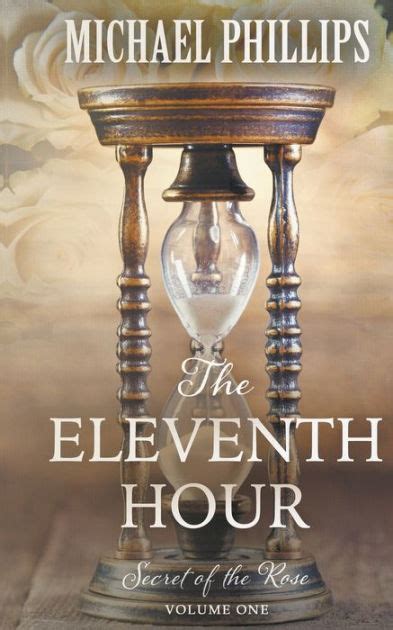 What is the work environment and culture like? The Eleventh Hour by Michael Phillips, Paperback | Barnes ...