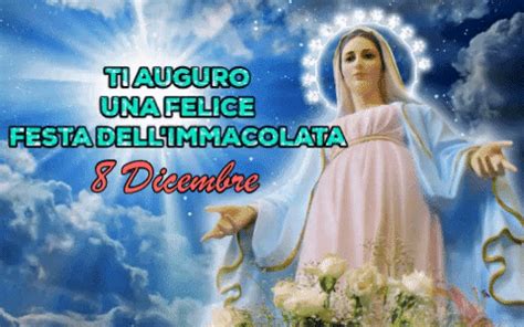 Start studying buongiorno lezione 7. GIF Felice Festa dell'Immacolata