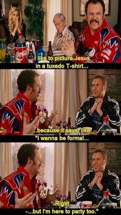 Only ricky bobby and jean girard. Talladega Nights | Favorite movie quotes, Funny movies ...