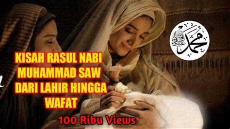 Subuh isnin 12 rabiulawal/20 april 571m (dikenali sebagai tahun gajah, sempena peristiwa tentera bergajah abrahah yang menyerang kota kaabah) tempat lahir: Kisah NABI MUHAMMAD SAW dari Lahir hingga Wafat - YouTube