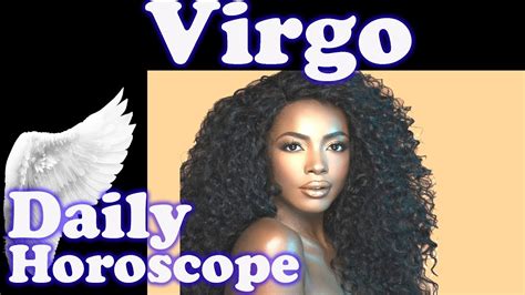 Virgo love horoscope for today. Virgo THURSDAY 6 February 2020 TODAY Daily Horoscope Love ...