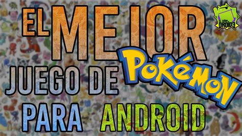 El nombre ideal es lo suficientemente único y es difícil encontrar nombres chulos para los juegos. El MEJOR juego de POKEMON para ANDROID!! - YouTube