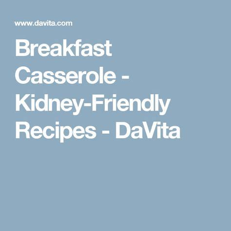 Acute renal failure (arf) is a rapid loss of renal function due to damage to the kidneys. Breakfast Casserole | Kidney friendly foods, Breakfast ...