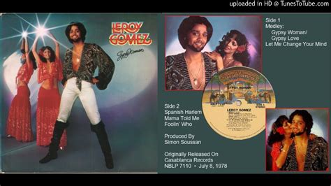 He sings and plays the saxophone. Leroy Gomez: Gypsy Woman Full Album + Bonus (1978) - YouTube