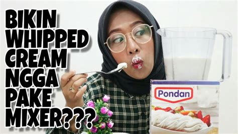 Kadang pemborosan itu terjadi karena kita membeli creamer atau whipped cream kebanyakan. CARA MEMBUAT PONDAN WHIPPED CREAM TANPA MIXER #VLOG8 - YouTube