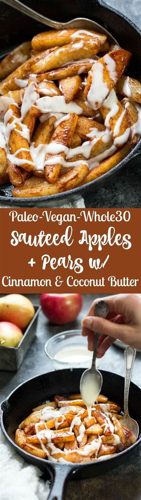 You'll want a jar of this whole30 coconut butter in your fridge all summer long! Sautéed Apples & Pears with Coconut Butter {Paleo, Vegan ...