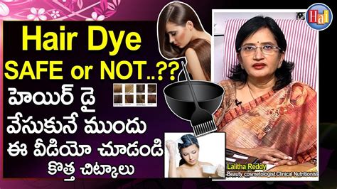 The formula excludes eight of the most common hair dye irritants (including ammonia, ppd, and parabens), and. Hair Dye Safe or Not l Hair Dye Tips With lalitha Reddy ...