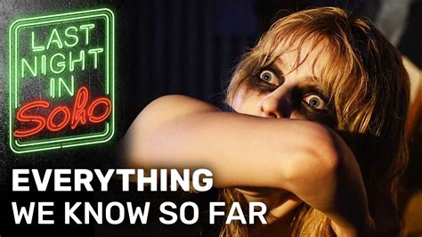 Last Night in Soho 2021 | Edgar Wright's Next Film | Plot ...