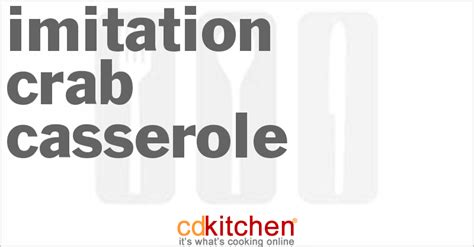 Enjoy one of our great recipes straight from the louis kemp test kitchen today! Imitation Crab Casserole Recipe | CDKitchen.com