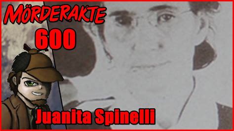 Died in gas chamber at san quentin, ca, nov 21, 1941.gang leader known as. Mörderakte: #600 Juanita Spinelli / Mystery Detektiv - YouTube