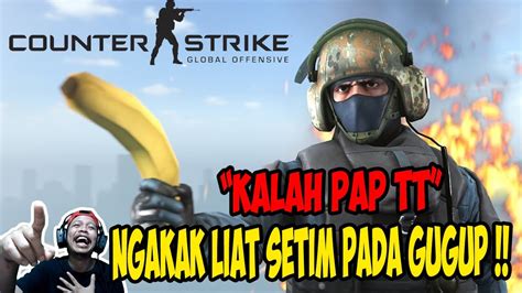 Govt say must/recommended then everyone jitao go q up. PAP TT MEMBAWA BENCANA ! - CS:GO INDONESIA - YouTube