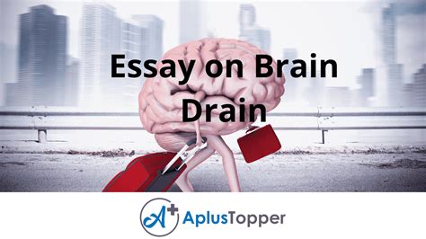 Read more developing countrieshave stopped bleeding talent. Essay on Brain Drain | Brain Drain Essay for Students and ...
