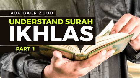 Both chapters lay out the parameters of mans relationship with his/her lord and creator, as well as his/her relationship. AMAZING | Understanding Surah Al- Ikhlas - Part 1 of 2 ...