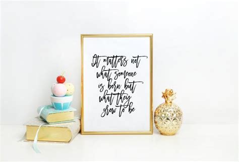 We did not find results for: Harry Potter quote print - it matters not what someone is born Albus Dumbledore quote art ...