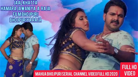 Chhalkat humro javniya a Raja Bhojpuri gana भोजपुरी superhit full HD ...