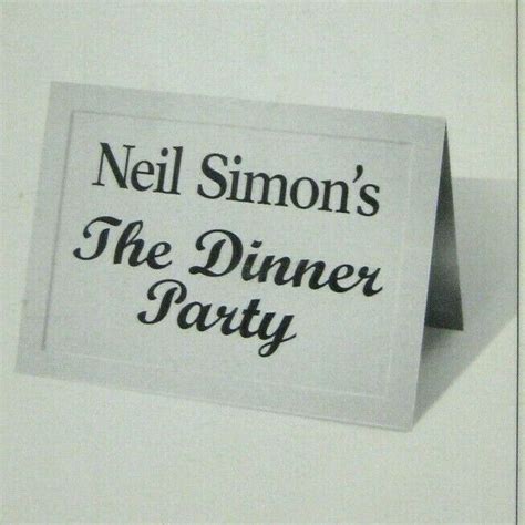 Six people, who do not know one another, have been invited to dine in a fancy parisian restaurant. Neil Simon Dinner Party Playbill 2000 John Ritter Henry ...