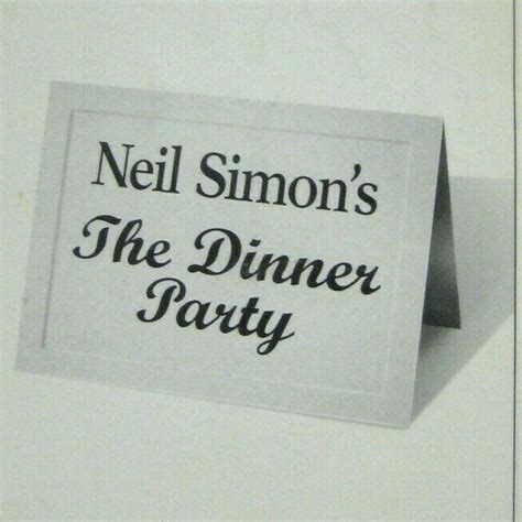 Here is a decidedly french dinner party served up in a chaotic mode that only a master of comedy could create. Neil Simon Dinner Party Playbill 2000 John Ritter Henry ...