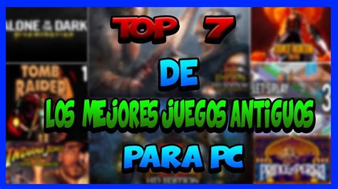 Entrá y conocé nuestras increíbles ofertas y promociones. Top 7 Los Mejores Juegos Antiguos Para Pc - YouTube