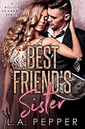 Link to my amazon wishlist: Best Friends Sister: A Brother's Best Friend Romance (A ...