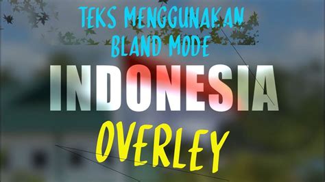 Akan muncul tampilan pilihan bahasa. Tutorial Text Transparan Menggunakan Mode Bland Overley ...