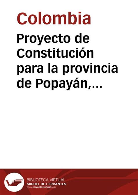 Compartir cualquier lugar, el tiempo, calles, carreteras y edificios, ciudades donde está popayan en el mapa. Proyecto de Constitución para la provincia de Popayán ...