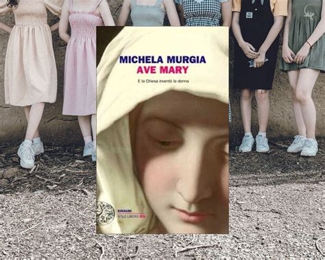 Michela murgia was born in cabras, sardinia on 3 june 1972. Ave Mary • Michela Murgia (2020) | Libri, Madonna, Donne