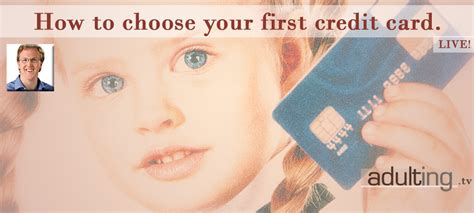 Learn about building a credit card history. B001 How to Choose Your First Credit Card ft. Matt Schulz, CreditCards.com | Adulting