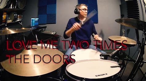 Zwei leute mit vollkommen unterschiedlichen persönlichkeiten gründeten 1993 die band stereo total: LOVE ME TWO TIMES - THE DOORS - DRUM COVER - YouTube