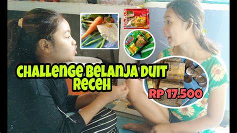 These sentences come from external sources and may not be accurate. CHALLENGE BELANJA DUIT RECEH RP17500 II (daily vlog) - YouTube