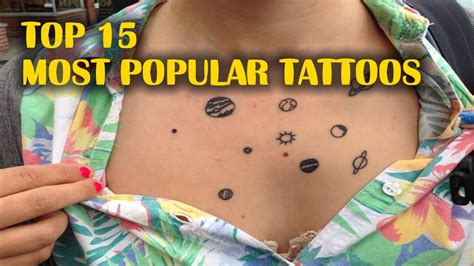 80 of the most popular tattoo designs that will never go out of style. Top 15 Most Popular Tattoos - YouTube