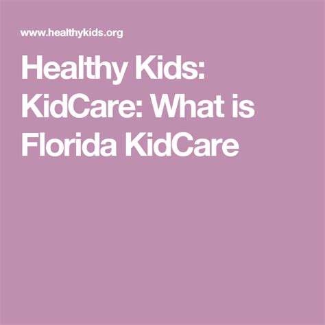 Florida kidcare is a benefit program that provides seamless support to children living in florida four partner agencies of the florida kidcare administer the different components of the program. Healthy Kids: KidCare: What is Florida KidCare | Healthy ...