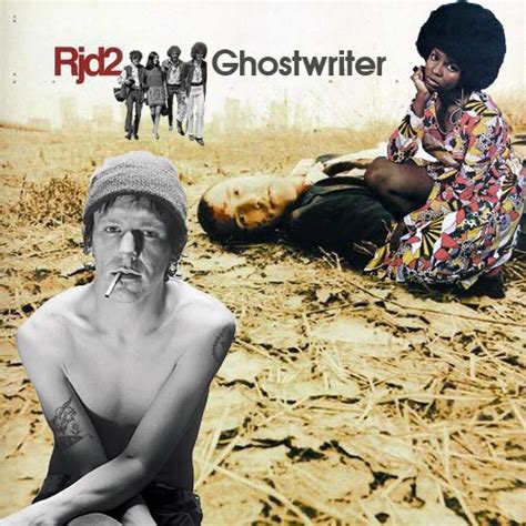 Most books by famous personalities are actually written by ghostwriters. PARALLAXATIVES: Sample Spotting: Rjd2's Ghostwriter