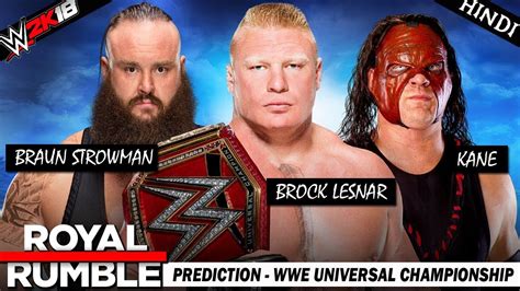 Wwe 6 january 2019 brock lesnar vs braun strowman vs kane royal rumble 2018 full match replay. WWE 2K18 (Hindi) ROYAL RUMBLE 2018 - Brock Lesnar vs Braun ...