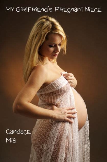 Gifts for my pregnant girlfriend. My Girlfriend's Pregnant Niece by Candace Mia | NOOK Book ...