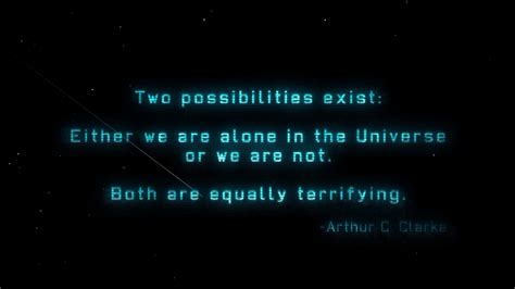Sad quotes that will get you through your toughest days. "Two possibilities exist..." - Arthur C. Clarke 1920 x 1080 : QuotesPorn