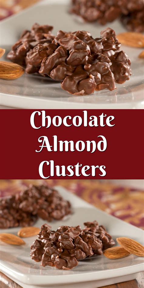 If you're serving up a summer dinner menu, you can go a bit fancier with this version. Chocolate Almond Clusters are the perfect crunchy ...