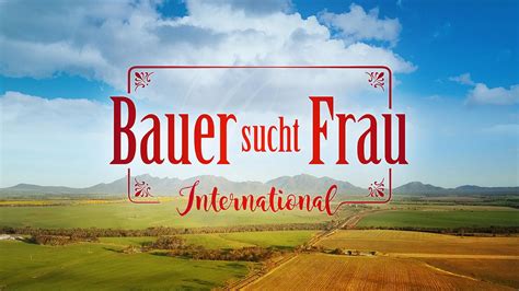 Bei sat.1 läuft ein neues kuppelformat, bei dem allerdings die armut in bukarest oder manila den heimischen dreck im. Bauer sucht Frau International: Finale, Stream, Kandidaten ...