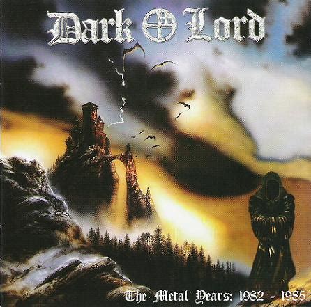 Dark Lord - The Metal Years: 1982-1985 - Encyclopaedia Metallum: The ...