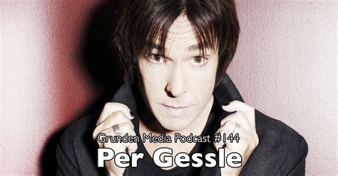 He is best known as the male half and primary songwriter and lyricist of the swedish pop rock duo roxette. #144 - Per Gessle - Grunden Media Podcast