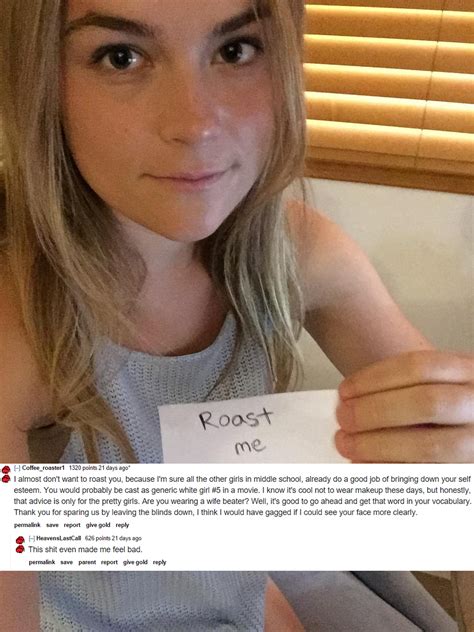 What is your honest opinion on lindsey lohan? The Very Best Posts on Reddit's Brutal "Roast Me" Page ...