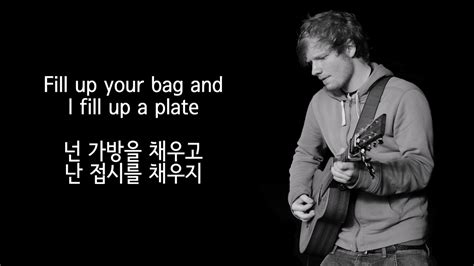 Sheeran explained before performing his tribute to the late producer and concert promoter who died on the 2nd of march 2021, in lockdown. Ed Sheeran Shape Of You 한국어 가사 해석 번역 - YouTube